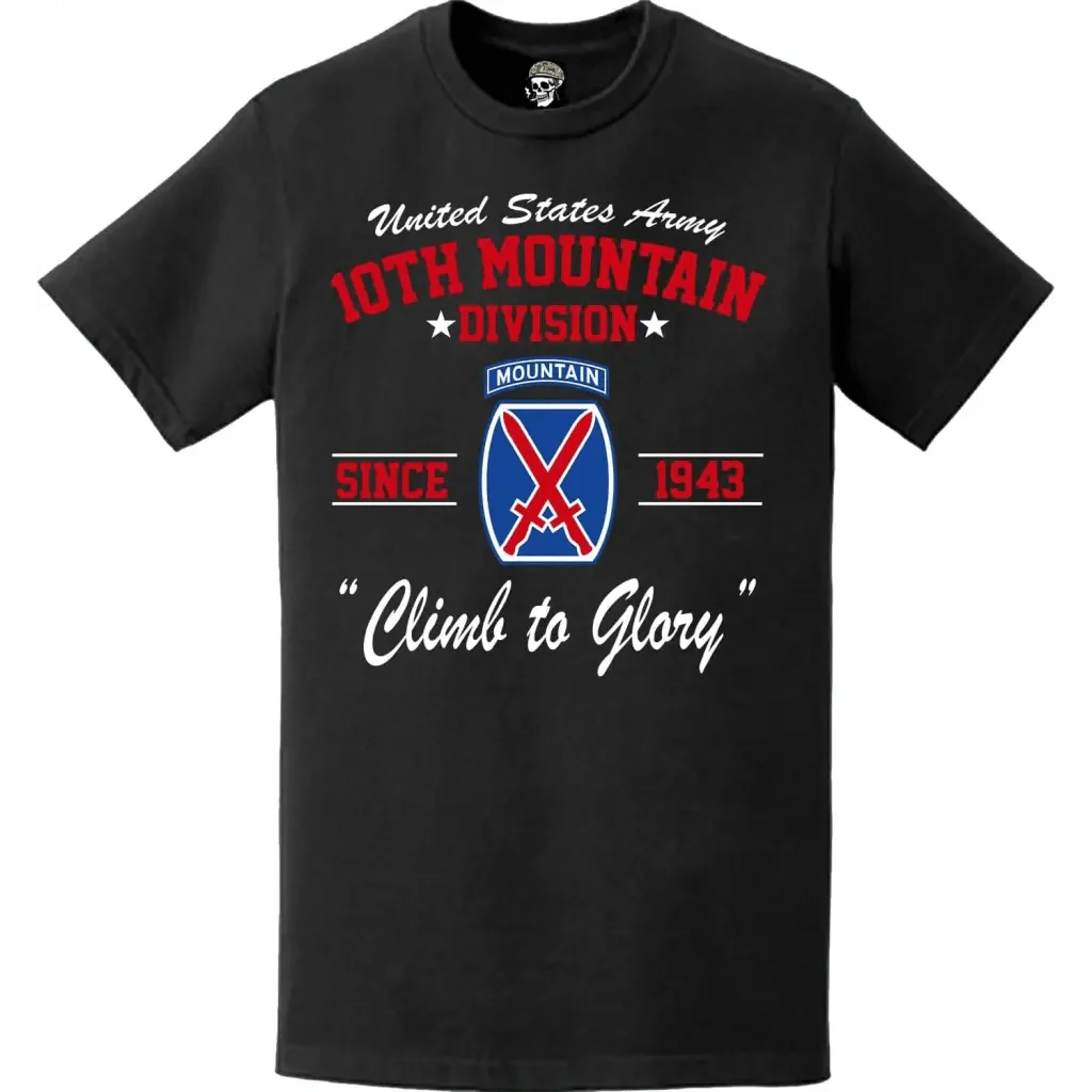 10th Mountain Division Since 1943 "Climb to Glory" Historical Legacy T-Shirt