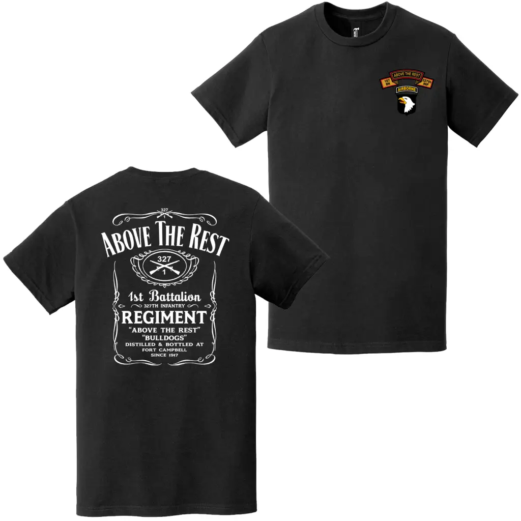 Double-Sided 1-327 Infantry Regiment "Above the Rest" Whiskey Label T-Shirt