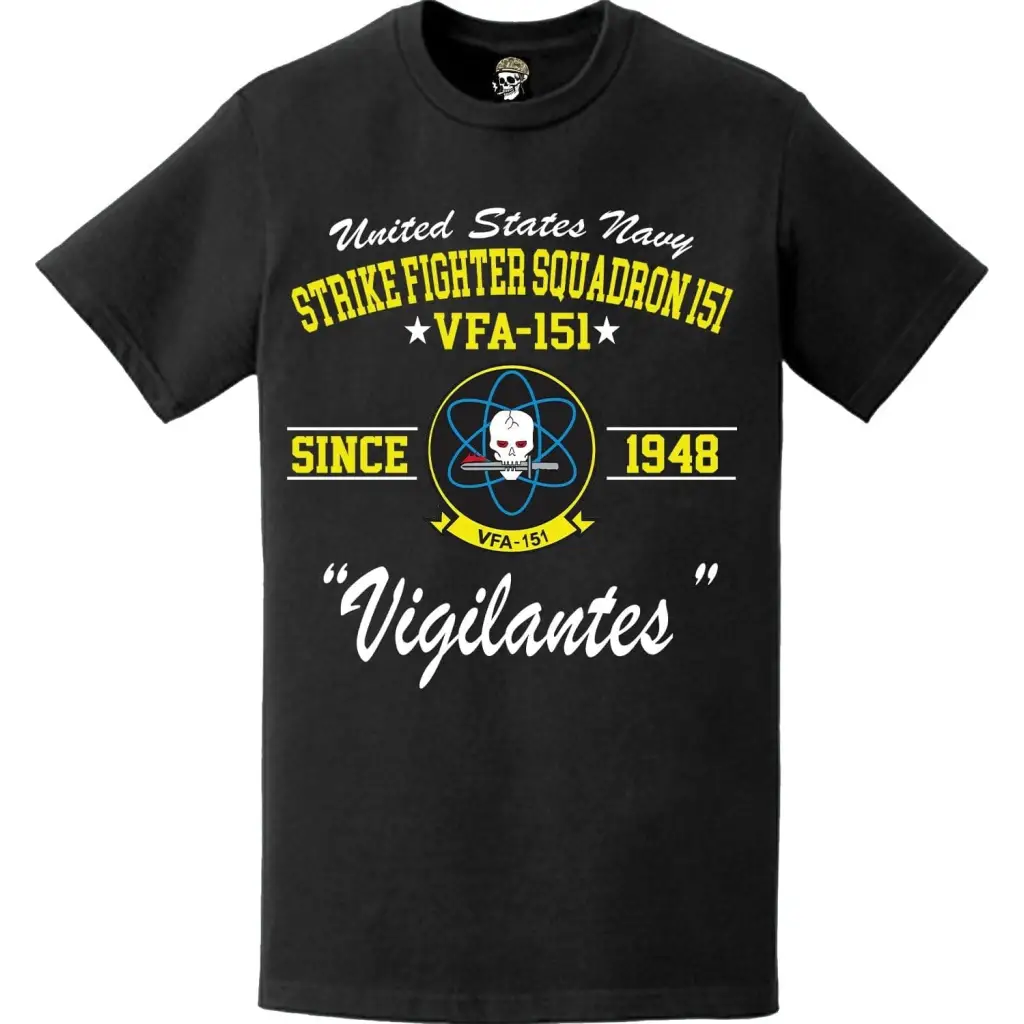 Strike Fighter Squadron 151 (VFA-151) 'Vigilantes' Since 1948 T-Shirt