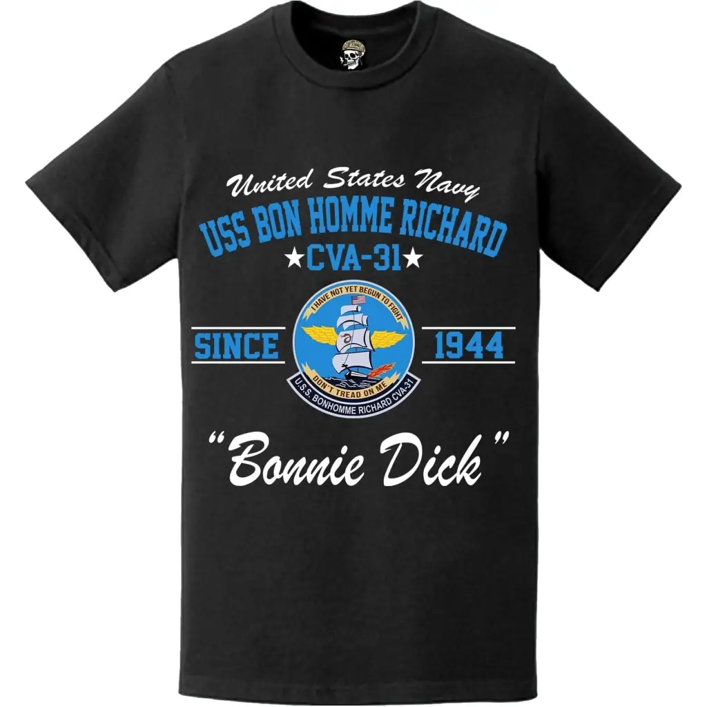 USS Bon Homme Richard (CVA-31) Since 1944 Legacy T-Shirt