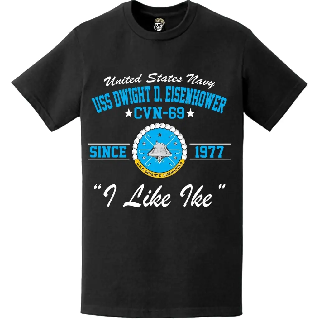 USS Dwight D. Eisenhower (CVN-69) Since 1977 Legacy T-Shirt